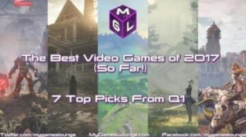 The Best Video Games of 2017 (So Far) – 6 Of the Best From The First Quarter