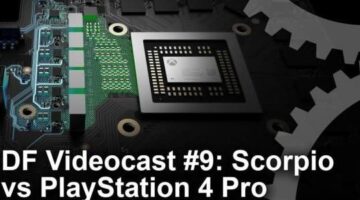 DF Videocast #9: Project Scorpio vs PS4 Pro + More