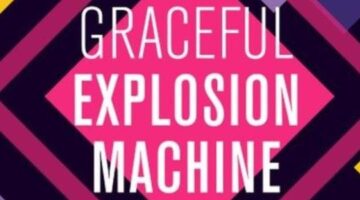 Graceful Explosion Machine Review | Warp Zoned