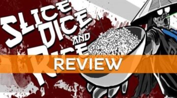 Slice, Dice & Rice – Review | Sirus Gaming
