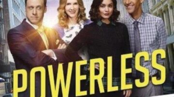 Powerless: Pulled From the NBC Schedule with Little Fanfare