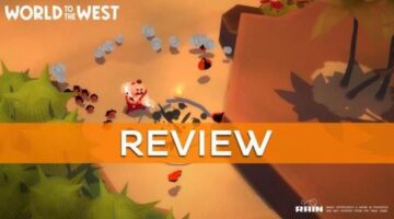 World to the West – Review | Sirus Gaming