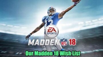 Our Madden 18 Wish List
