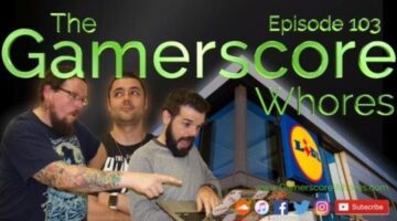 Ep. 103 – Right-Wing Rationing | The Gamerscore Whores Podcast