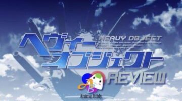 Heavy Object Review – Clean Wars Conducted by Object | Anime Bibly
