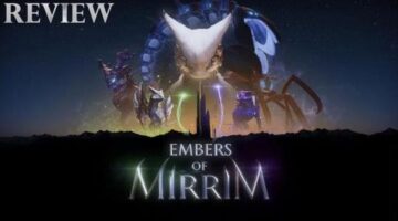 Embers of Mirrim Review: Split Personality | Short Pause