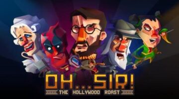 Oh Sir! The Hollywood Roast Arrives to PC and Mobile on May 31st