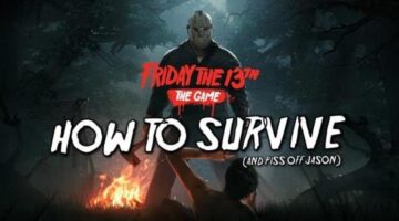 Guide: Friday the 13th – How to Survive as a Counselor (and Piss Off Jason) | Rely on Horror