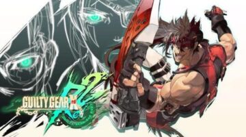 Guilty Gear Xrd REV 2 Review – Hey Poor Player