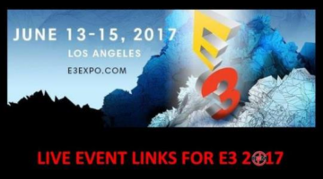 How to Watch E3 2017 Press Conferences and Links (as released)