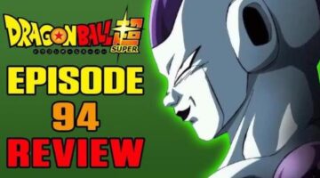 Dragon Ball Super Episode 94 Review | Re-Resurrection F