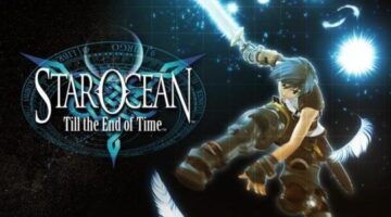 Star Ocean: Till The End Of Time | Gaming @ The Digital Fix