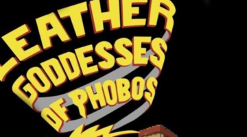 Revisiting: Leather Goddesses of Phobos (1986)