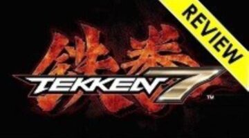 Tekken 7 PlayStation 4 Review – DJ Podcasts