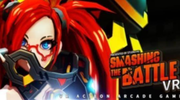 The Top Hack ’n Slash Game, ‘Smashing the Battle VR’ is now playable for HTC VIVE