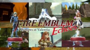 Fire Emblem Echoes: Shadows of Valentia amiibo Usage Guide