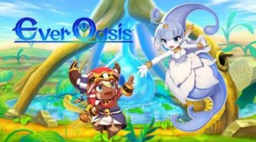 Ever Oasis Out Now For 3DS In North America & Europe