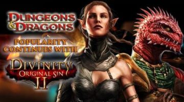 Dungeons & Dragons’ Popularity Continues With Divinity: Original Sin 2