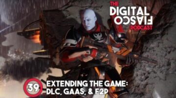 Episode 39: Extending the Game – DLC, GaaS and F2P • Digital Fiasco
