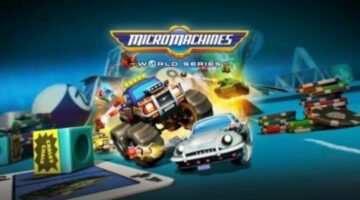Micro Machines World Series Review – Do You Even Game Bro?