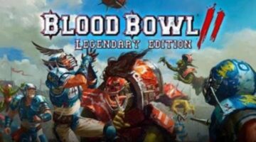 Blood Bowl 2: Legendary Edition comes Packed with New Races, New Game Modes and More Insanity