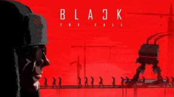 Black The Fall Review | GameGrin
