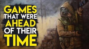 Top 10 Games That Were Way Ahead Of Their Times