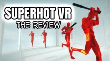 SUPERHOT VR Review