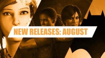 New Video Game Releases For The Month Of August