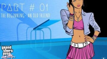 Episode 01- GTA Vice City- The Beginning & An Old Friend