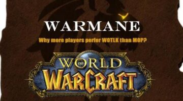 Why more players perfer WOTLK than MOP in Warmane?