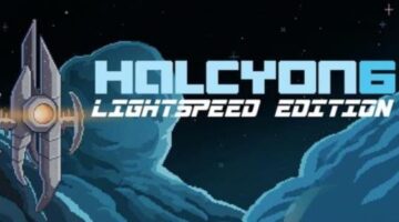 ‘Halcyon 6 Lightspeed Edition’ Review | Entertainment Buddha
