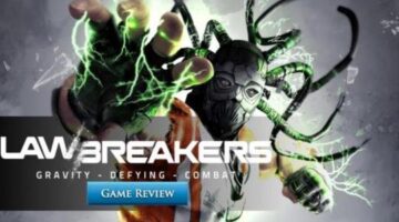 LawBreakers PC Launch Review | MMOHuts