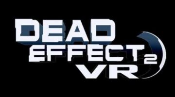 Dead Effect 2 VR Early Access Preview | KeenGamer