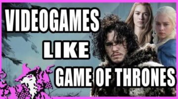 7 Games like Game of Thrones