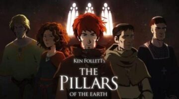 Ken Follet’s Pillars Of The Earth: Book One Review – Hey Poor Player