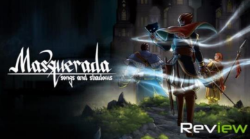 Masquerada: Songs and Shadows Review – Behind the Mask