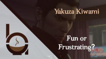 Yakuza Kiwami – Fun or Frustrating?