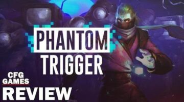 Phantom Trigger Review | CFG Games