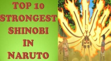 Naruto – Top 10 Strongest Shinobi