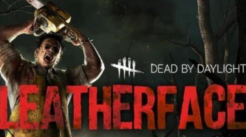Leatherface Revs up His Chainsaw to Join Dead by Daylight