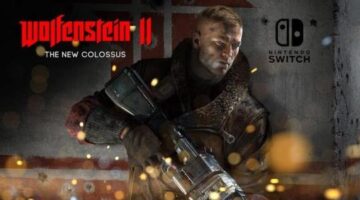 Wolfenstein II just got a Switch version, out in 2018