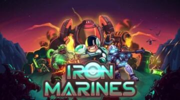 Iron Marines: Walkthrough Guide, Tips and Tricks
