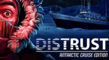 Play “Distrust” and win a 10-day cruise to the Antarctic!
