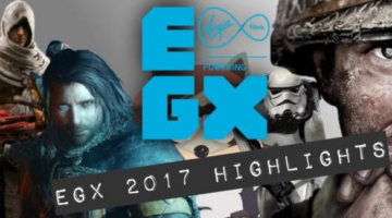 EGX 2017 Video Round-Up & Highlights