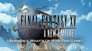 Really, What’s Up With Final Fantasy: A New Empire | Gigamax Games