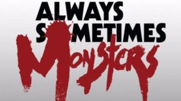 ‘Always Sometimes Monsters’ Review: Everyday Choices