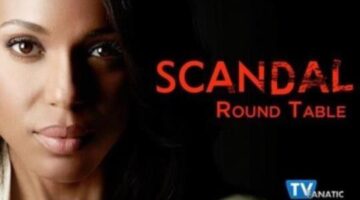 Scandal Round Table: Will Fitz Save Olivia?