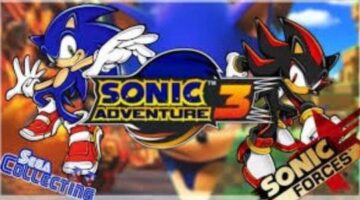 Sonic Adventure 3 is Coveted by Many Sonic Fans, but Why? And is it Realistic?