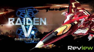 Raiden V: Director’s Cut Review – Thunder and Lightning | TechRaptor